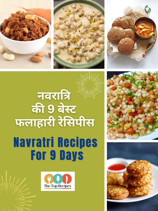 Navratri Recipes For 9 Days