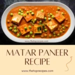 Matar Paneer Recipe